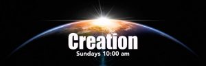 Sunday sermon series 1- Creation